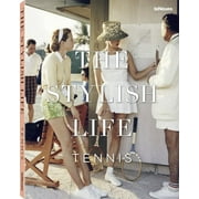 The Stylish Life: Tennis (Hardcover)