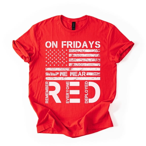 Remember Everyone Deployed T-Shirt, On Fridays We Wear Red Patriotic Tee, American Flag Military Support Shirt