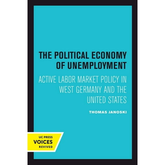The Political Economy of Unemployment, (Hardcover)