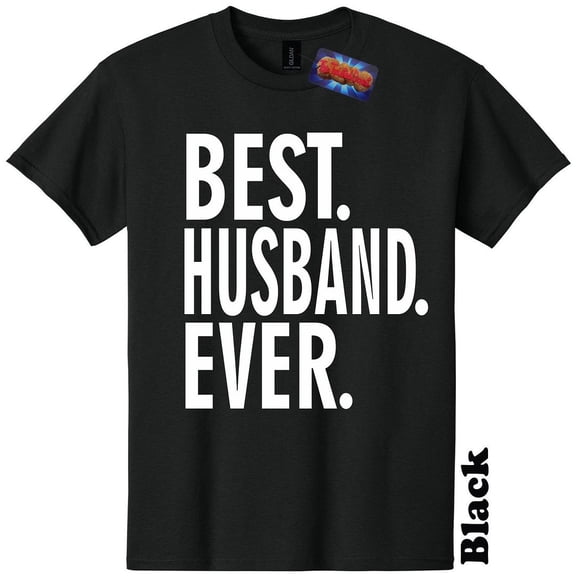 Best Husband Ever Dad Daddy Fathers Day T Shirt Dad The Twisted Donut