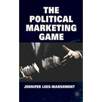 The Political Marketing Game, (Hardcover)