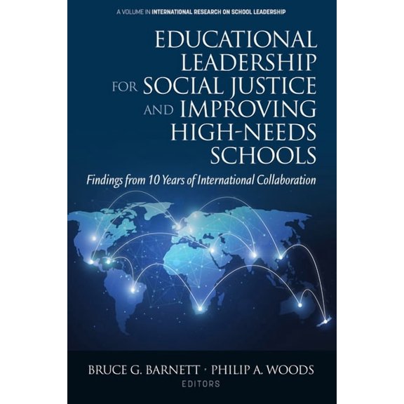 International Research on School Leaders Educational Leadership for Social Justice and Improving High-Needs Schools: Findings from 10 Years of International Coll, (Paperback)