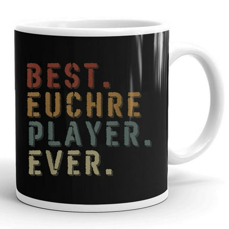 

Funny Vintage Best Euchre Player Euchre Board Game Gift Ceramic Mug 11oz (White;11oz)