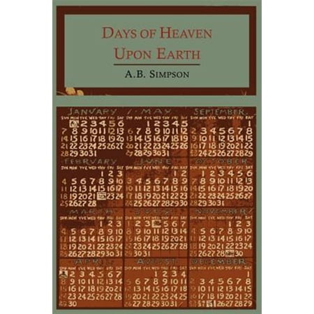 Pre-Owned Days of Heaven Upon Earth: A Year Book of Scripture Texts and Living Truth (Paperback)