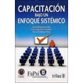 thumbnail image 1 of CAPACITACION BAJO UN ENFOQUE SISTEMICO TRILLAS AURORA MOYANO, 1 of 2