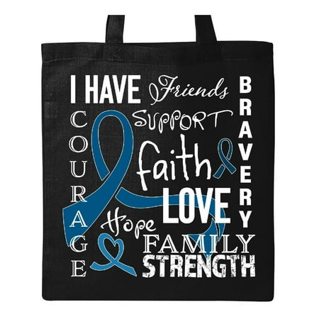 - I Have... Inspirational words for those fighting colon cancer Tote Bag