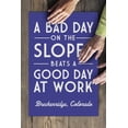 thumbnail image 3 of Breckenridge, Colorado, A Bad Day on the Slopes is a Good Day at Work, Simply Said (19x27 inches, Premium 500 Piece Jigsaw Puzzle for Adults and Family, Made in USA), 3 of 4