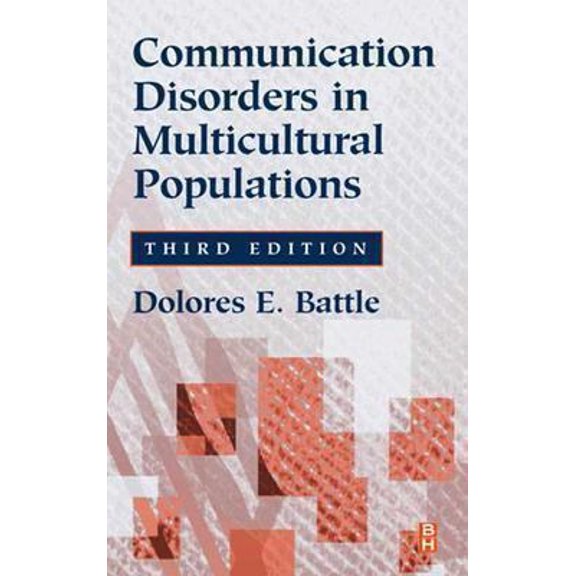 Pre-Owned Communication Disorders in Multicultural Populations (Butterworth-Heinemann Series in Communications Disorders) (Hardcover) 0750673230 9780750673235