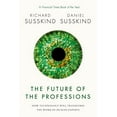 thumbnail image 2 of The Future of the Professions: How Technology Will Transform the Work of Human Experts (Paperback) by Richard Susskind, Daniel Susskind, 2 of 3