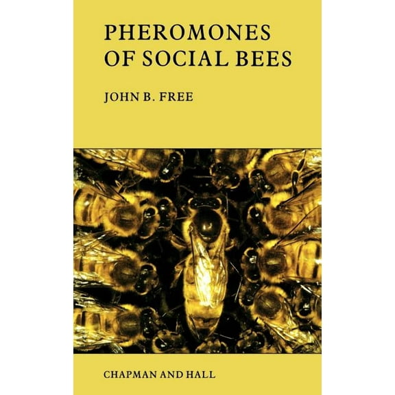 Pheromones of Social Bees, (Hardcover)