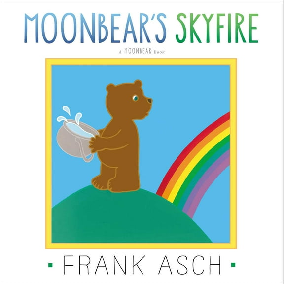 Moonbear: Moonbear's Skyfire (Hardcover)