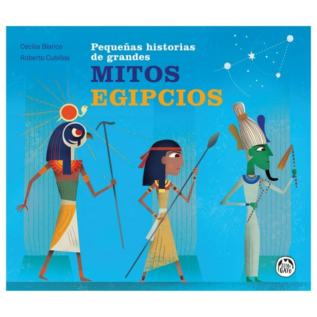 Pequeñas historias de grandes Mitos Egipcios / Pd.