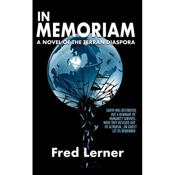 In Memoriam: A Novel of the Terran Diaspora, (Hardcover)