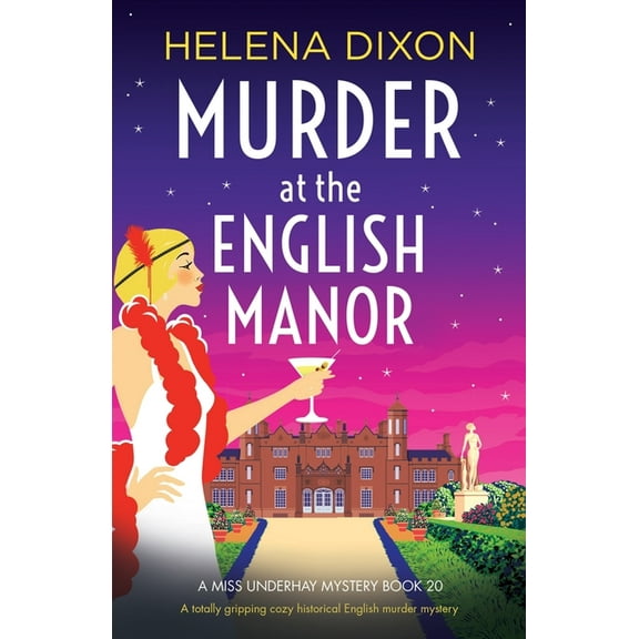 A Miss Underhay Mystery Murder at the English Manor: A totally gripping cozy historical English murder mystery, Book 20, (Paperback)