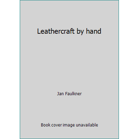 Leathercraft by hand, Used [Hardcover]