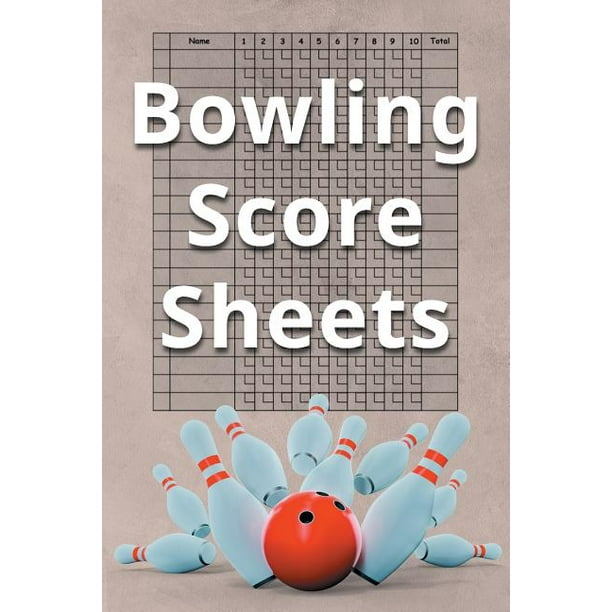 Bowling Score Sheets : A 6" x 9" Score Book With 97 Sheets of Game Record  Keeping Strikes, Spares and Frames for Coaches, Bowling Leagues or  Professional Bowlers (Paperback) - Walmart.com