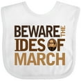 thumbnail image 3 of Inktastic Beware the Ides of March Boys or Girls Baby Bib, 3 of 4