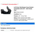 thumbnail image 2 of Left Driver Side Bumper Cover Bracket - Compatible with 2019 - 2022 Honda Pilot 2020 2021, 2 of 2
