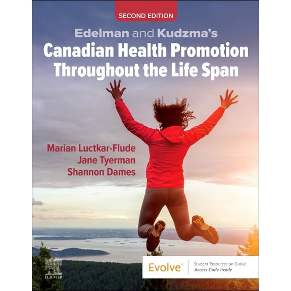 Edelman and Kudzma's Canadian Health Promotion Throughout the Life Span, (Paperback)