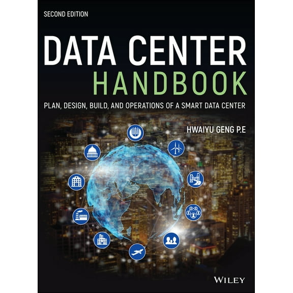 Data Center Handbook: Plan, Design, Build, and Operations of a Smart Data Center, (Hardcover)