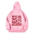 thumbnail image 5 of Text Me When It's Christmas Hoodies for Women Long Sleeve Y2K Graphic Hooded Sweatshirt with Pockets Pullover Tops, 5 of 8