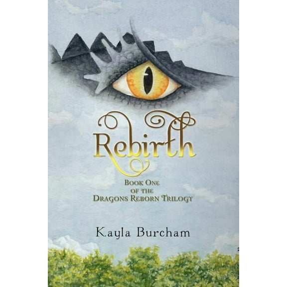 Rebirth : Book One of the Dragons Reborn Trilogy