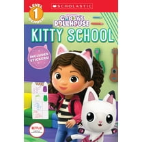 Kitty School (Gabby's Dollhouse: Scholastic Reader, Level 1) (Media Tie-In) (Media tie-in) (Paperback)
