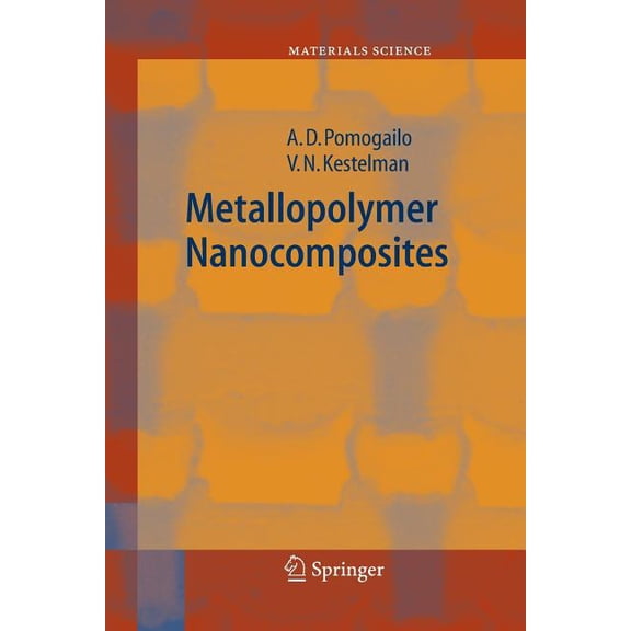 Springer Materials Science Metallopolymer Nanocomposites, Book 81, (Paperback)