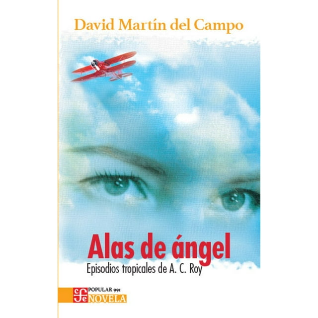 Alas de Ángel. Episodios tropicales de A. C. Roy