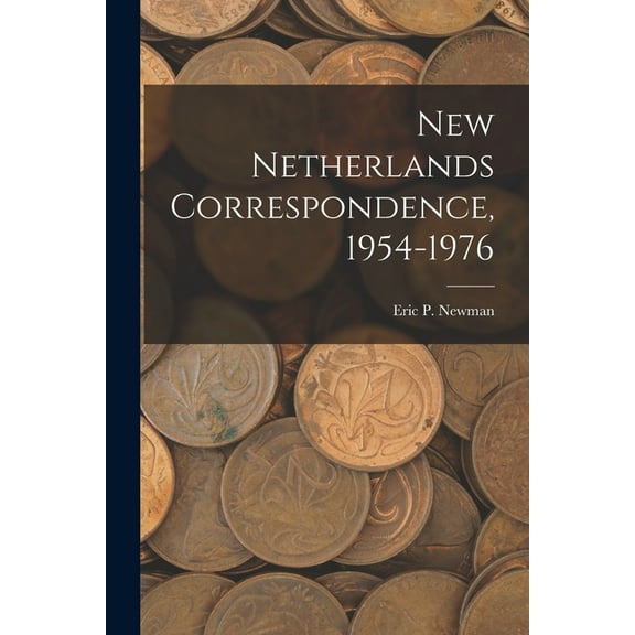 New Netherlands Correspondence, 1954-1976, (Paperback)