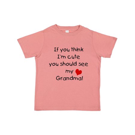 

Inktastic If you think I m Cute you should see my Grandma Gift Toddler Boy or Toddler Girl T-Shirt