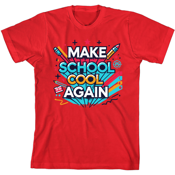 Make School Cool Again Back To School Adult Red Crew Neck Short Sleeve Tee-Large