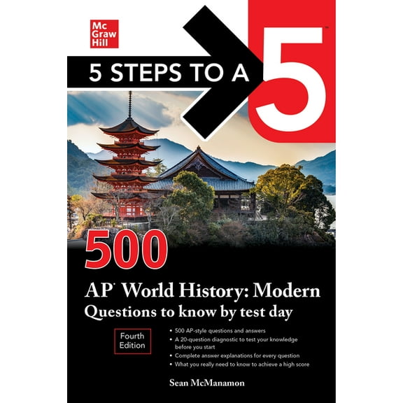 5 Steps to a 5: 500 AP World History: Modern Questions to Know by Test Day, Fourth Edition, (Paperback)