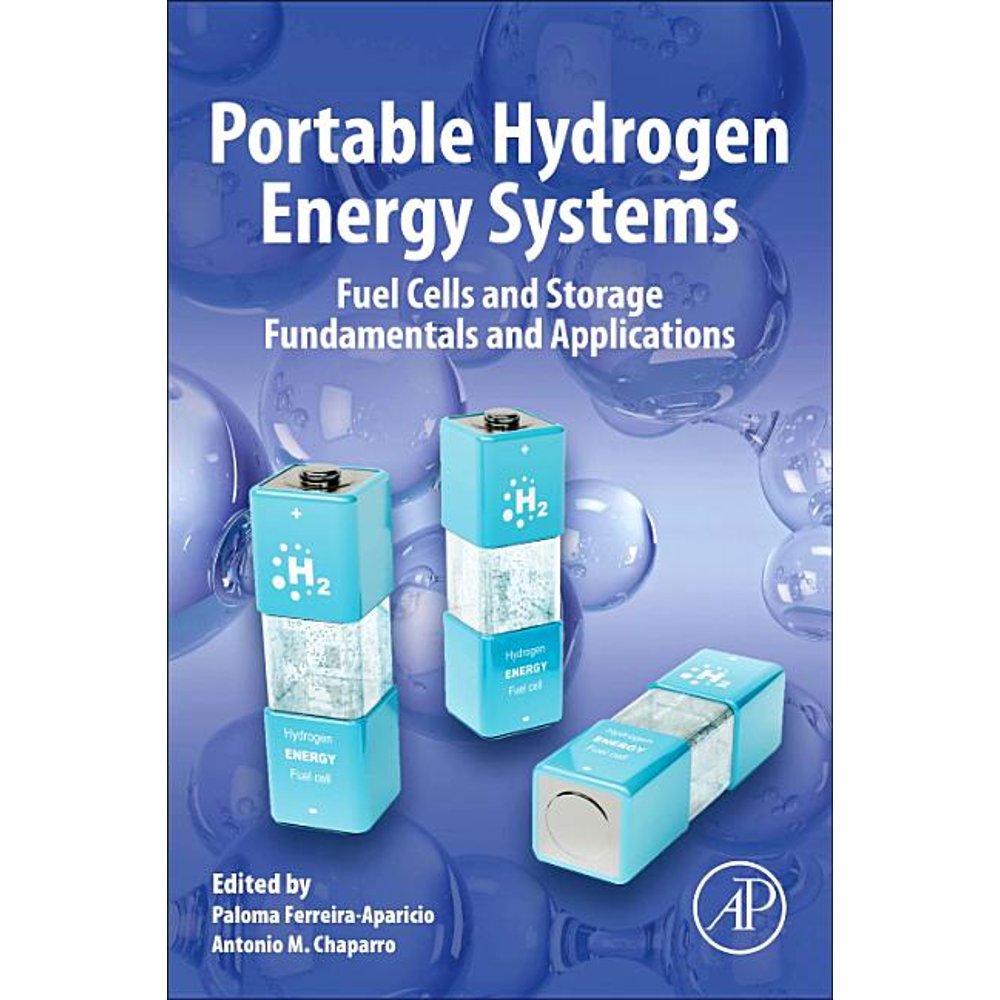 Portable Hydrogen Energy Systems Fuel Cells and Storage Fundamentals and Applications