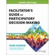 Facilitator's Guide to Participatory Decision-Making, Used [Paperback]