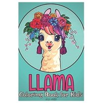 llamas coloring book for kids: Fun coloring gift book for llama lovers with stress relief llama designs and funny cute shows (Paperback)