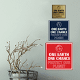 thumbnail image 2 of Signs ByLITA Square One Earth, One Chance – Protect Our Planet Sign (Red) - Small, 2 of 8