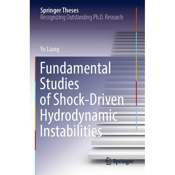 Springer Theses Fundamental Studies of Shock-Driven Hydrodynamic Instabilities, (Paperback)
