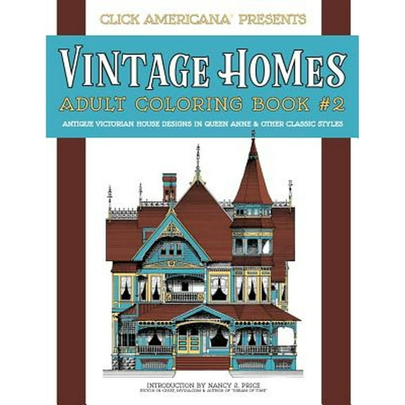 Vintage Homes: Vintage Homes: Adult Coloring Book: Antique Victorian House Designs in Queen Anne & Other Classic Styles (Paperback)