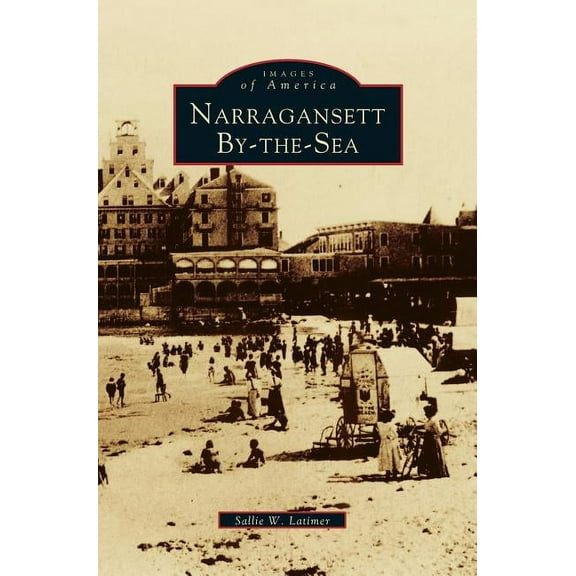 Narragansett By-The-Sea (Hardcover)