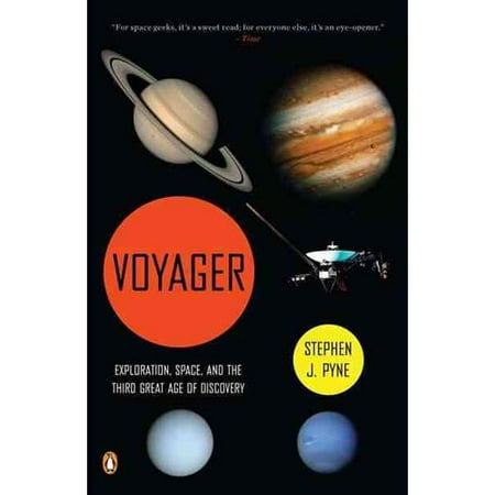 Voyager: Exploration, Space, and the Third Great Age of Discovery