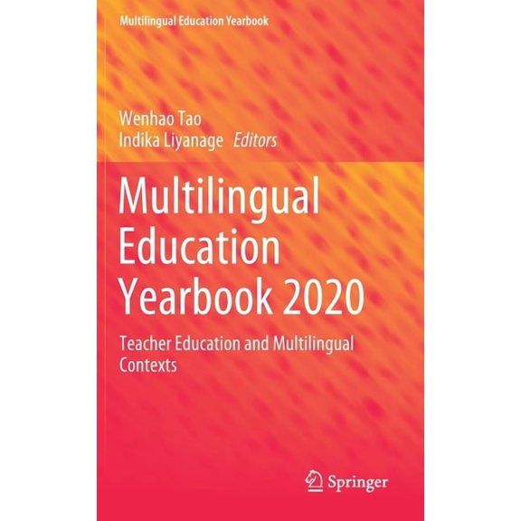 Multilingual Education Yearbook Multilingual Education Yearbook 2020: Teacher Education and Multilingual Contexts, (Hardcover)
