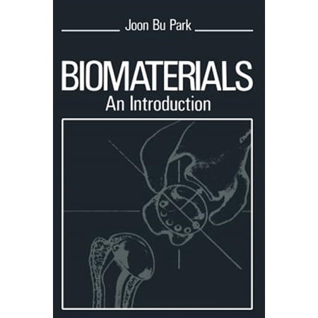 Pre-Owned Biomaterials: An Introduction (Paperback)