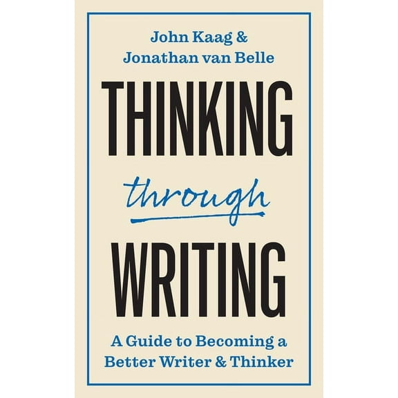 Skills for Scholars Thinking Through Writing: A Guide to Becoming a Better Writer and Thinker, Book 5, (Paperback)