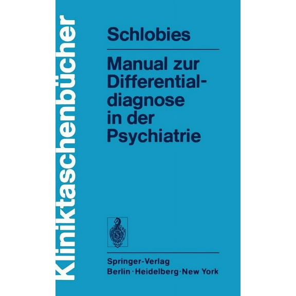 KliniktaschenbÃ¼cher Manual Zur Differentialdiagnose in Der Psychiatrie, (Paperback)