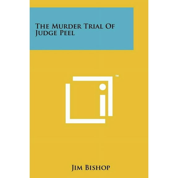 The Murder Trial of Judge Peel Paperback