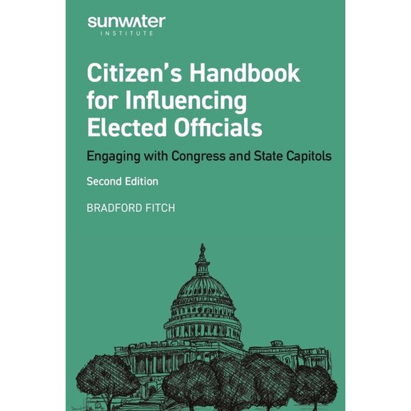Sunwater Congressional Citizen's Handbook for Influencing Elected Officials: Engaging with Congress and State Capitols, (Paperback)