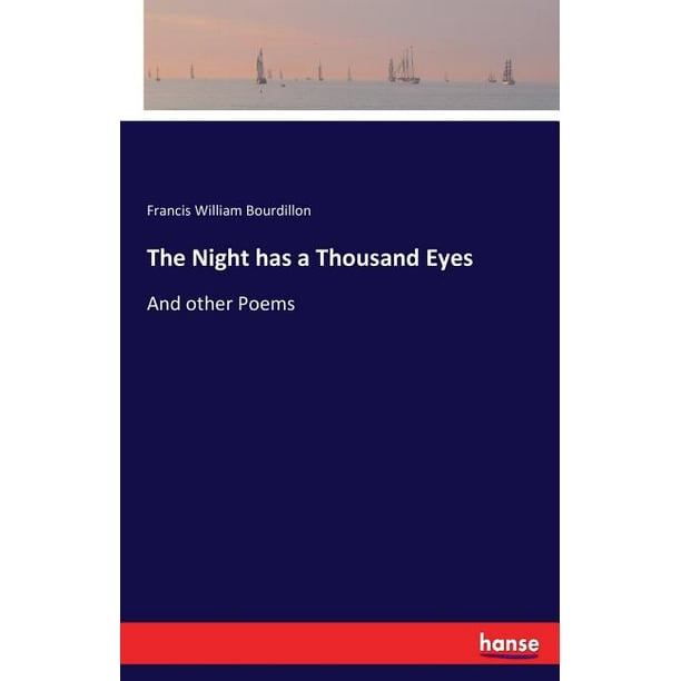 The Night Has A Thousand Eyes And Other Poems Paperback Walmart Com Walmart Com