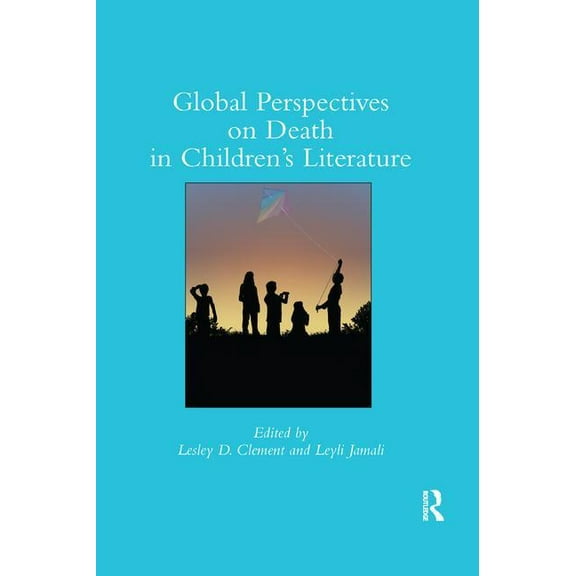 Children's Literature and Culture Global Perspectives on Death in Children's Literature, (Paperback)