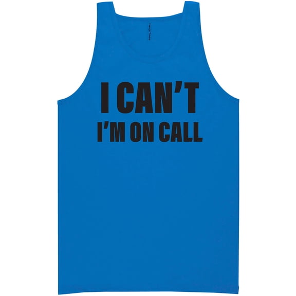 I Can't I'm On Call Neon Tank Top